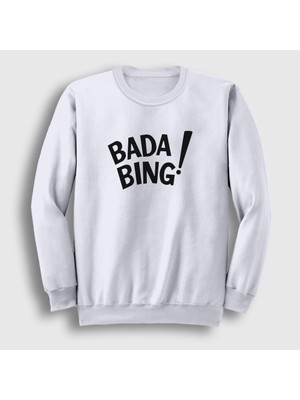 Presmono Unisex Beyaz Bada Bing V2 Sopranos Sweatshirt