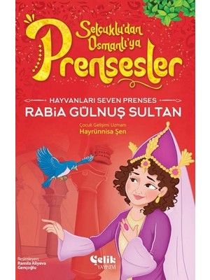 Hayvanları Çok Seven Prenses Rabia Gülnuş Sultan