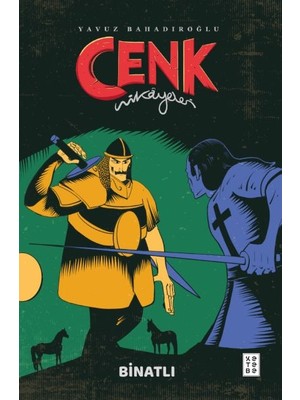 Cenk Hikâyeleri - Binatlı