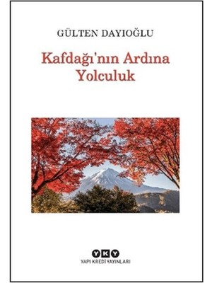 Kafdağı'nın Ardına Yolculuk