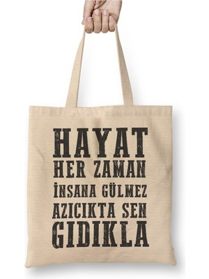 Toyaso Komik Söz Hayat Her Zaman Insana Gülmez Beyaz Bez Çanta Uzun Saplı Alışveriş Çantası Plaj Çantası