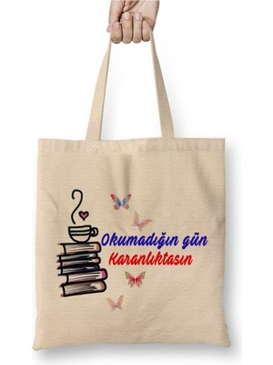 Toyaso Okumadığın Gün Karanlıktasın Yazılı Beyaz Bez Çanta Uzun Saplı Alışveriş Çantası Plaj Çantası