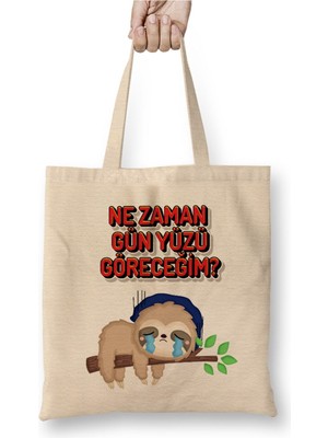 Toyaso Ne Zaman Gün Yüzü Göreceğim Komik Bez Çanta Uzun Saplı Alışveriş Çantası Plaj Çantası