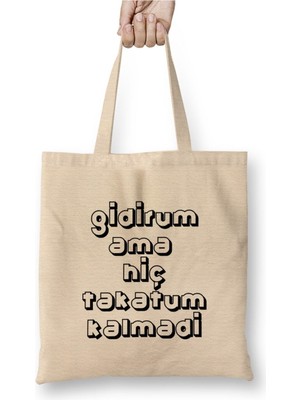 Toyaso Karadeniz Sözleri Gidirum Ama Hiç Takatum Kalmadi Bez Çanta Uzun Saplı Alışveriş Çantası