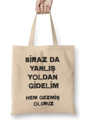 Toyaso Komik Söz Birazda Yanlış Yoldan Gidelim Beyaz Bez Çanta Uzun Saplı Alışveriş Çantası Plaj Çantası