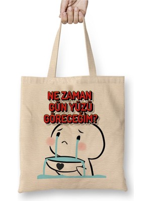 Toyaso Ne Zaman Gün Yüzü Göreceğim Komik Beyaz Bez Çanta Uzun Saplı Alışveriş Çantası Plaj Çantası