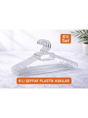 6 Adet Şeffaf Plastik Elbise Askısı – Dayanıklı, Kalın Gövdeli, Kaymaz Tasarım