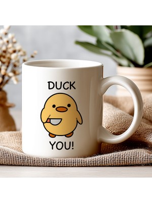Duck You Yazılı Beyaz Kupa Bardak – Komik Yazılı Bardak, Mizah Sevenlere Hediye Bardak