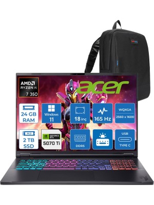 Acer Nitro 18 Aı Amd Ryzen™ 7 Nitro 350 24GB Ddr5 2tb SSD RTX5070Tİ/12GB 115W 18inç Wqxga (2560 x 1600) IPS 165Hz WIN11PRO Taşınabilir Gaming Bilgisayar NHQYDEY002P09+ZETTAÇANTA