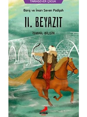 Lokiboo Barış ve Imarı Seven Padişah 2. Beyazıt