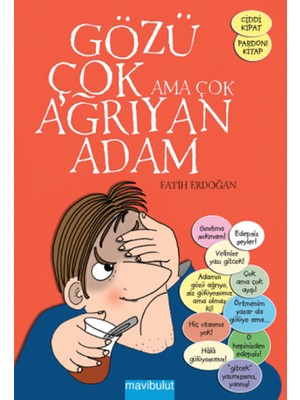 Gözü Çok Ama Çok Ağrıyan Adam