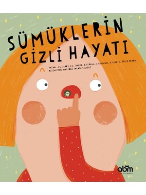 Sümüklerin Gizli Hayatı