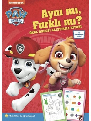 Paw Patrol - Aynı Mı, Farklı Mı? Okul Öncesi Alıştırma Kitabı