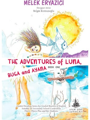 The Adventures Of Luna, Buga And Ayana