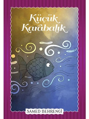 Küçük Karabalık - Samed Behrengi Serisi