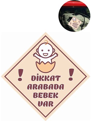 "dikkat Arabada Bebek Var" Sticker – 10X10 cm Folyo Baskılı Uyarı Etiketi