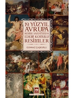 Storemax 19. Yüzyıl Avrupa Resim Sanatında Edebi Konulu Resimler