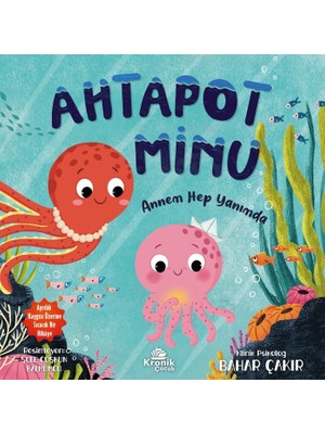 Kronik Kitap Ahtapot Minu - Annem Hep Yanımda - Bahar Çakır