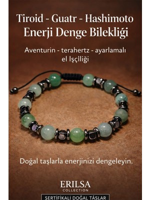 Tesbih Atölyesi Erilsa Sertifikalı Tiroid Guatr Hashimoto Enerji Denge Bilekliği – Aventurin ve Terahertz Doğal Taş