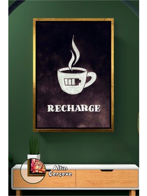 KOSS Dijital Recharge Yazılı Kahve Fincanı Illüstrasyonu Modern Mutfak ve Ofis Için Çerçeveli Kanvas Tablo