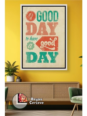 KOSS Dijital It’s A Good Day Yazılı Çerçeveli Kanvas Tablo Motivasyon Temalı Modern Duvar Dekoru