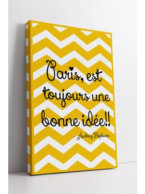 KOSS Dijital Paris Est Toujours Une Bonne Idée Yazılı Chevron Desenli Dekoratif Kanvas Tablo Duvar Sanatı
