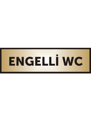Yüksel 34 Engelli Wc Yazılı Kapı Levhası ,yönlendirme Levhası ,gold Renkli Aliminyum Levha 26X7CM
