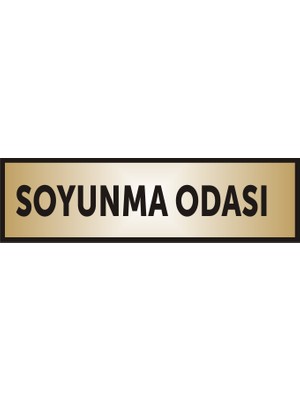 Yüksel 34 Soyunma Odası Yazılı Kapı Levhası ,yönlendirme Levhası ,gold Renkli Aliminyum Levha 26X7CM