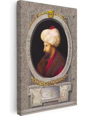 Osmanlı Padişahları - Fatih Sultan Mehmet Istanbul'un Fatihi Kanvas Tablo