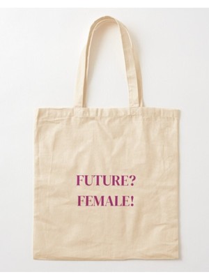 Giftora Future Female Fenimizm Ham Bez Çanta