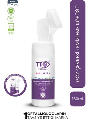 TTO Soft Göz Çevresi Temizleme Köpüğü 150 ml - Hijyen ve Nazik Temizlik
