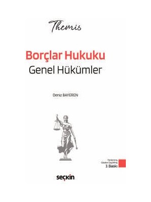 Seçkin Yayıncılık Themıs - Borçlar Hukuku Genel Hükümler Konu Kitabı