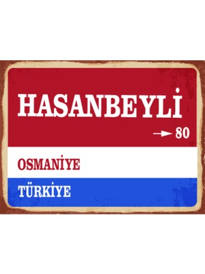 BiveSa Osmaniye Ili Hasanbeyli Ilçesi  Retro Ahşap Sokak Tabelası