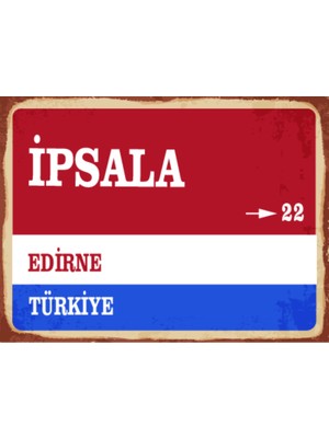 BiveSa Edirne Ili Ipsala Ilçesi  Retro Ahşap Sokak Tabelası
