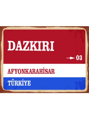 BiveSa Afyonkarahisar Ili Dazkırı Ilçesi  Retro Ahşap Sokak Tabelası