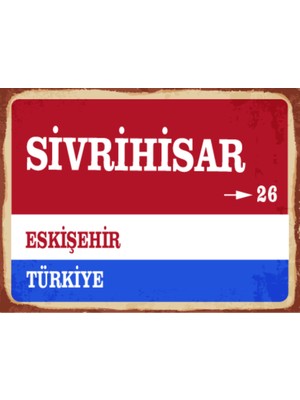 BiveSa Eskişehir Ili Sivrihisar Ilçesi  Retro Ahşap Sokak Tabelası
