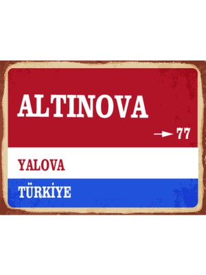 BiveSa Yalova Ili Altınova Ilçesi  Retro Ahşap Sokak Tabelası