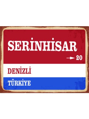 BiveSa Denizli Ili Serinhisar Ilçesi  Retro Ahşap Sokak Tabelası