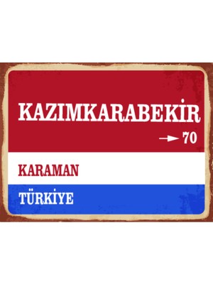 BiveSa Karaman Ili Kazımkarabekir Ilçesi  Retro Ahşap Sokak Tabelası