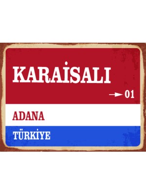 BiveSa Adana Ili Karaisalı Ilçesi  Retro Ahşap Sokak Tabelası