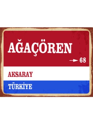 BiveSa Aksaray Ili Ağaçören Ilçesi  Retro Ahşap Sokak Tabelası