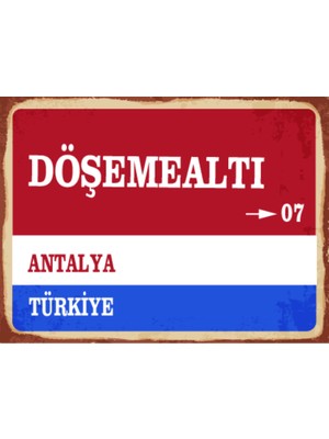BiveSa Antalya Ili Döşemealtı Ilçesi  Retro Ahşap Sokak Tabelası