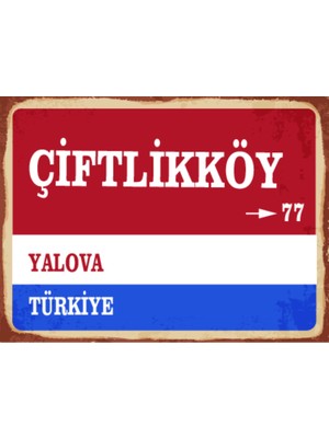 BiveSa Yalova Ili Çiftlikköy Ilçesi  Retro Ahşap Sokak Tabelası