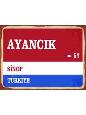 BiveSa Sinop Ili Ayancık Ilçesi  Retro Ahşap Sokak Tabelası