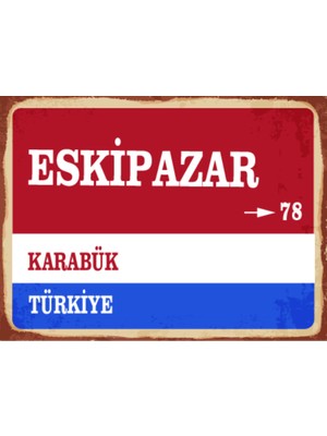 BiveSa Karabük Ili Eskipazar Ilçesi  Retro Ahşap Sokak Tabelası