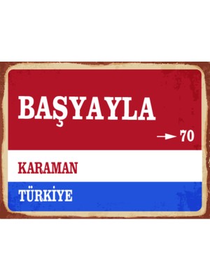 BiveSa Karaman Ili Başyayla Ilçesi  Retro Ahşap Sokak Tabelası