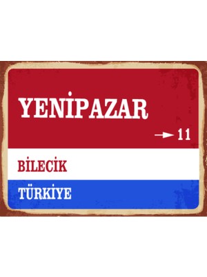 BiveSa Bilecik Ili Yenipazar Ilçesi  Retro Ahşap Sokak Tabelası