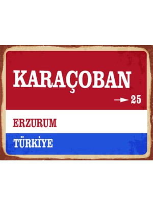BiveSa Erzurum Ili Karaçoban Ilçesi  Retro Ahşap Sokak Tabelası