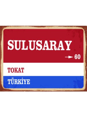 BiveSa Tokat Ili Sulusaray Ilçesi  Retro Ahşap Sokak Tabelası