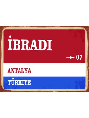 BiveSa Antalya Ili Ibradı Ilçesi  Retro Ahşap Sokak Tabelası